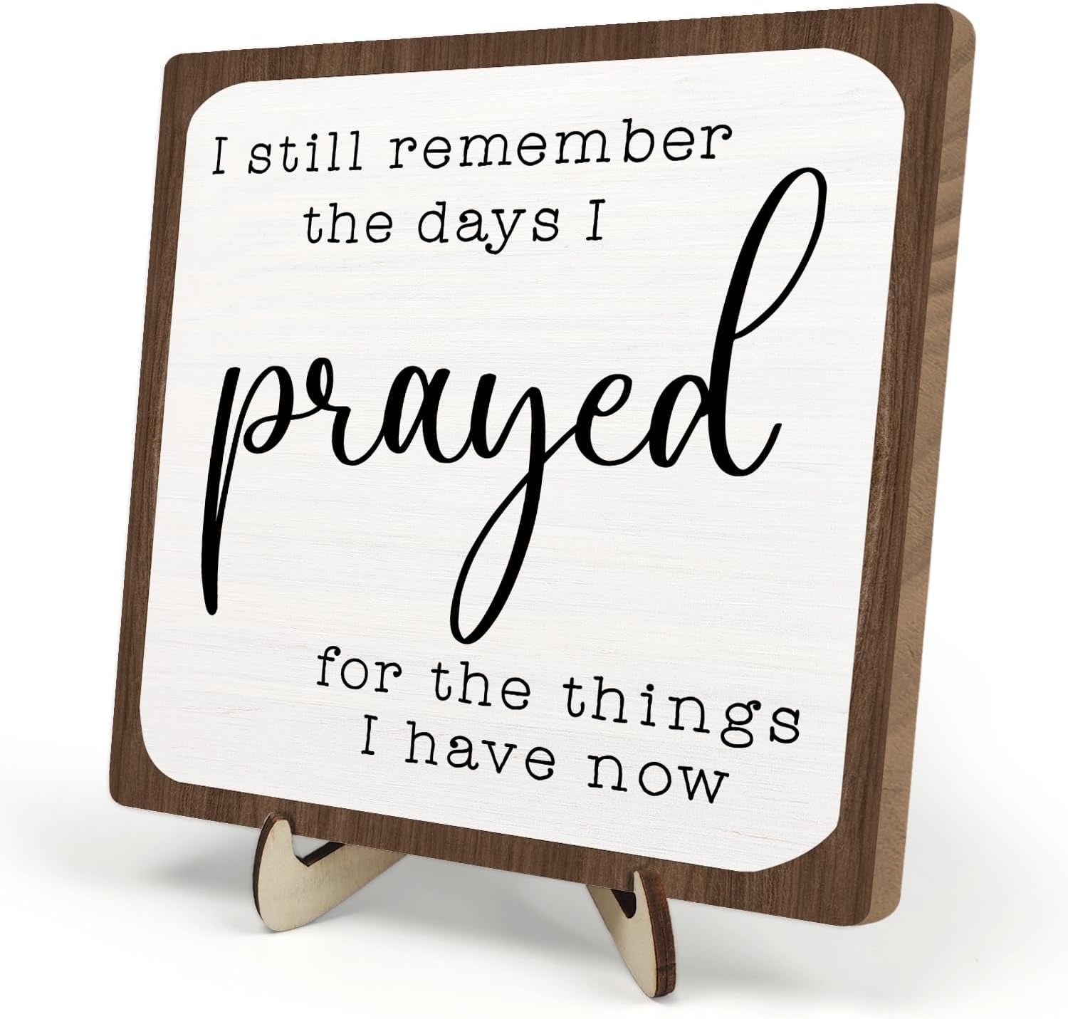 I Still Remember the Days I Prayed Wooden Sign, Christian Sign Home Decor Wooden Plaque for Rustic Home Farmhouse Office Living Room Desk Shelf Decor (White&Brown, 5.9X5.9Inches)