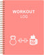 Workout Log for Women & Men - A5 Fitness Planner/Journal to Track Weight Loss, Workout Journal for GYM, Bodybuilding Progress - Daily Health & Wellness Tracker, Pink