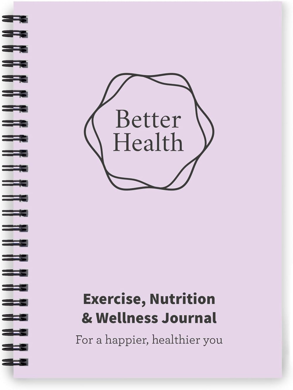Better Health - Exercise, Nutrition & Wellness Journal - Stay Healthy with Our Handy, Simple Tracking Charts - A5 Size with 104 Undated Pages - for a Happier, Healthier Life (Lilac)