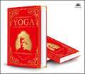 Complete Book of Yoga: KARMA YOGA / BHAKTI YOGA / RAJA YOGA / JNANA YOGA (Deluxe Silk Hardbound), The