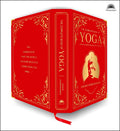 Complete Book of Yoga: KARMA YOGA / BHAKTI YOGA / RAJA YOGA / JNANA YOGA (Deluxe Silk Hardbound), The