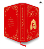 Complete Book of Yoga: KARMA YOGA / BHAKTI YOGA / RAJA YOGA / JNANA YOGA (Deluxe Silk Hardbound), The