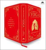 Complete Book of Yoga: KARMA YOGA / BHAKTI YOGA / RAJA YOGA / JNANA YOGA (Deluxe Silk Hardbound), The